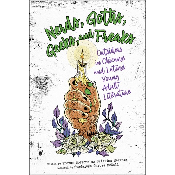 Children's Literature Association Nerds, Goths, Geeks, and Freaks: Outsiders in Chicanx and Latinx Young Adult Literature, (Paperback)