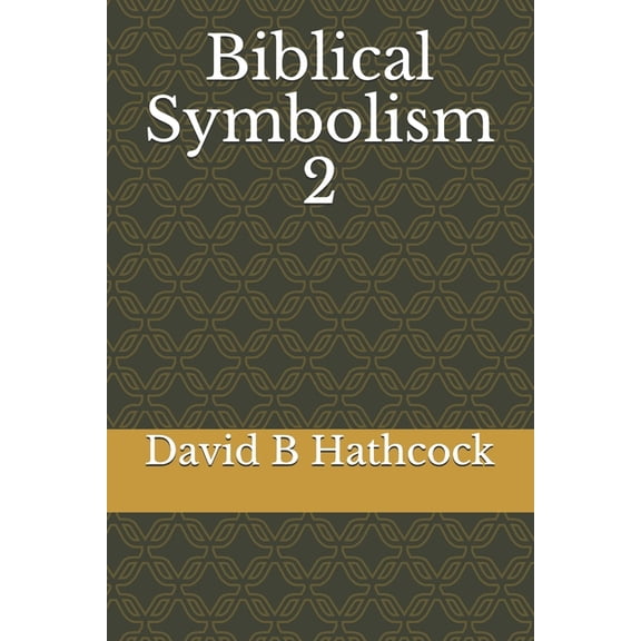 Biblical Symbolism 2 (Paperback)