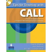 Tips for Teaching with CALL: Practical Approaches to Computer-Assisted Language Learning [With CDROM] [Paperback - Used]