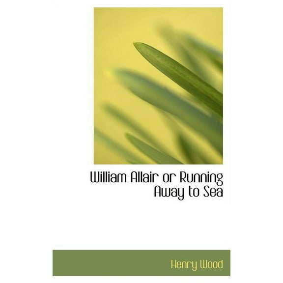 William Allair or Running Away to Sea (Hardcover)