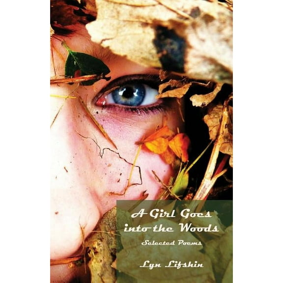 A Girl Goes Into the Woods, (Paperback)