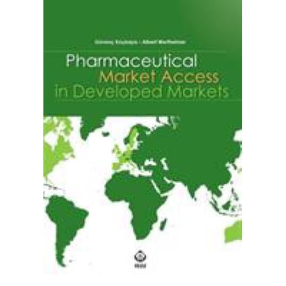 Pre-Owned Pharmaceutical Market Access in Developed Markets (Paperback) 8897419739 9788897419730