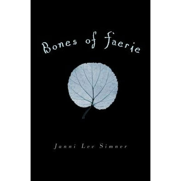 Pre-Owned Bones of Faerie: Book 1 (Paperback) 0375845658 9780375845659