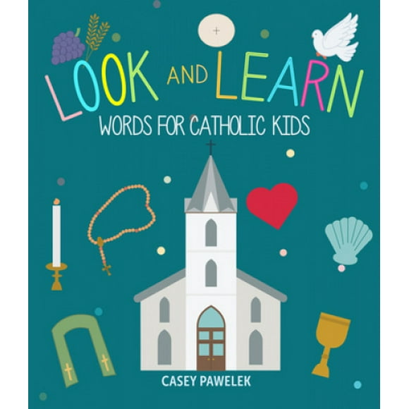 Look and Learn: Words for Catholic Kids