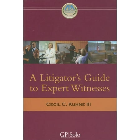 Pre-Owned A Litigator's Guide to Expert Witnesses (Paperback) 1590317289 9781590317280