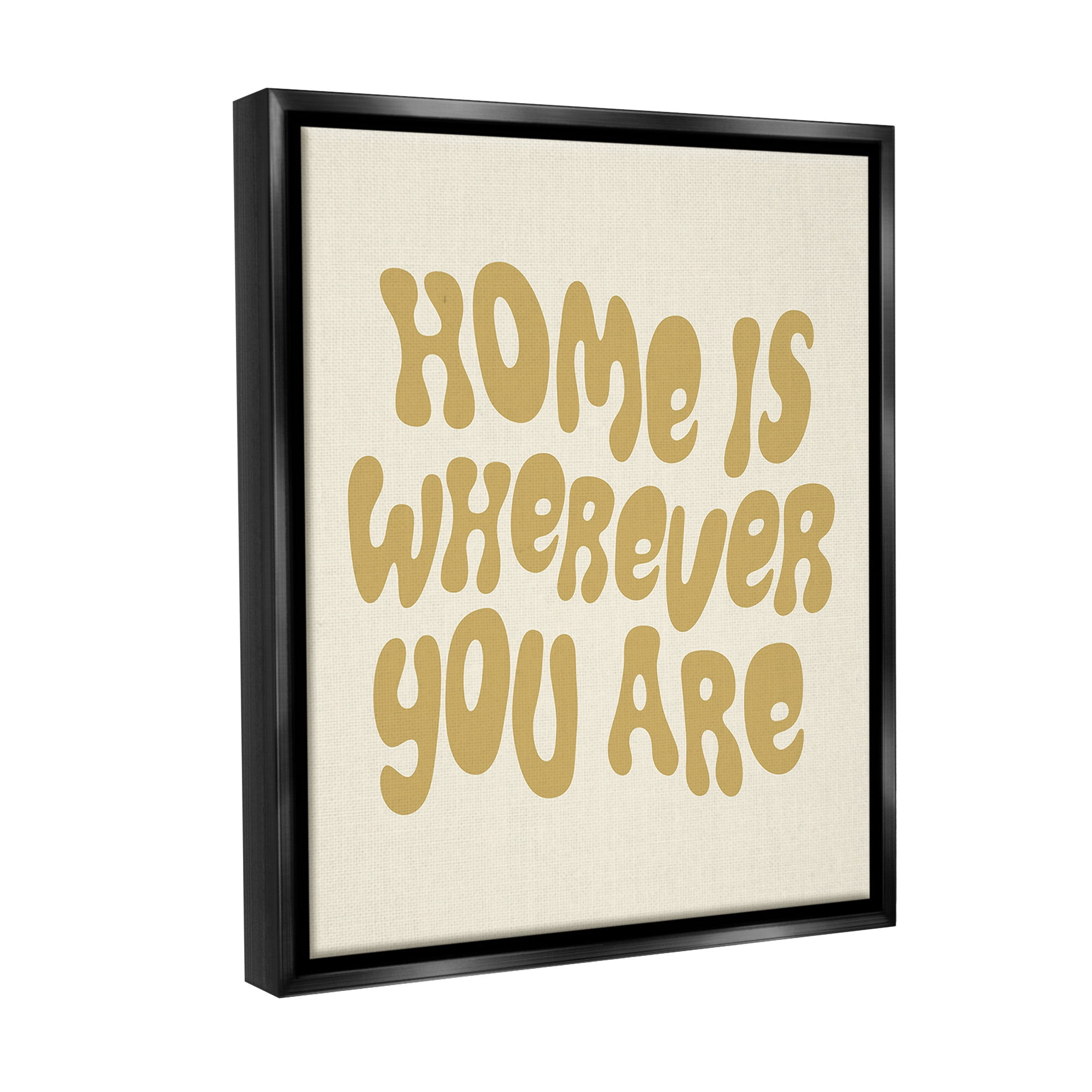 Stupell Industries Groovy Wherever You Are Typography Painting Black Floater Framed Canvas Art Print Wall Art, 17 x 21