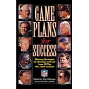 Game Plans for Success: Winning Strategies for Business and Life from 10 Top NFL Head Coaches, (Hardcover)