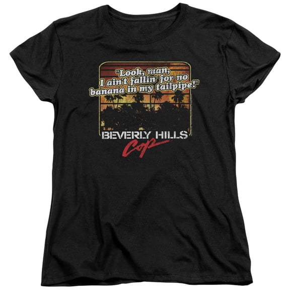 Beverly Hills Cop Banana In My Tailpipe Women's T-Shirt Black
