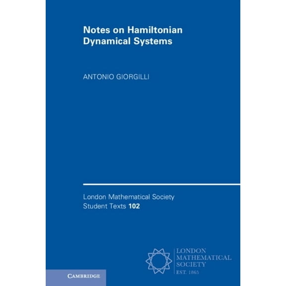 London Mathematical Society Student Text Notes on Hamiltonian Dynamical Systems, (Hardcover)