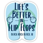 Black Rock Beach Hawaii Souvenir 4 Inch Vinyl Decal Sticker Flip Flop Design