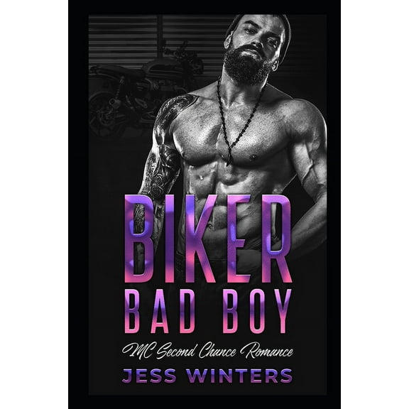 Biker Bad Boys: MC Second Chance Romance (Paperback)