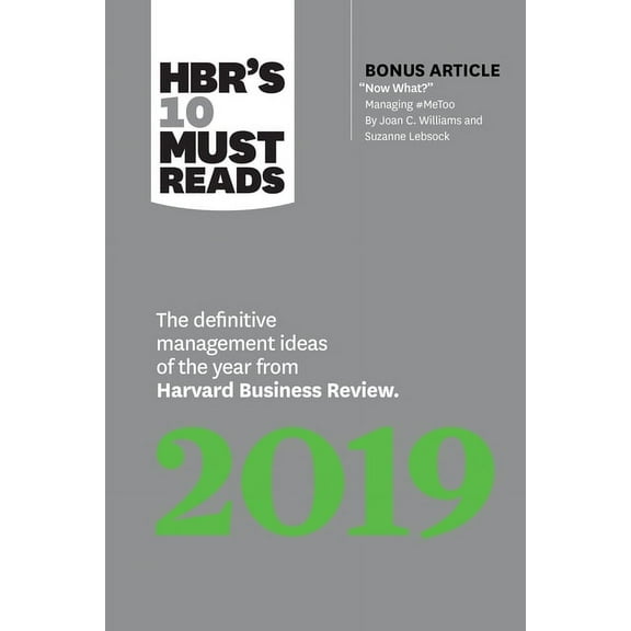 HBR's 10 Must Reads Hbr's 10 Must Reads 2019: The Definitive Management Ideas of the Year from Harvard Business Review (with Bonus Article N, (Hardcover)