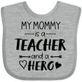 thumbnail image 3 of Inktastic My Mommy is a Teacher and a Hero Boys or Girls Baby Bib, 3 of 4