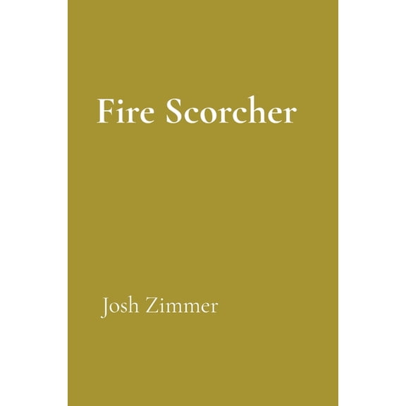 Fire Scorcher: The Darkness Returns, (Paperback)
