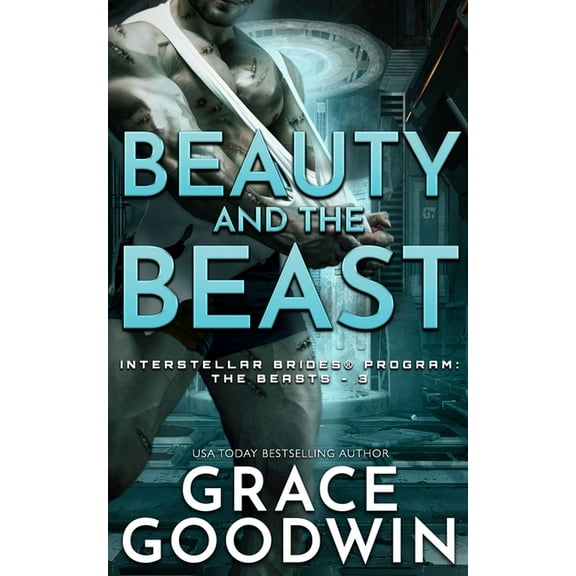 Interstellar Brides(r) Program: The Beas Beauty and the Beast, Book 3, (Paperback)