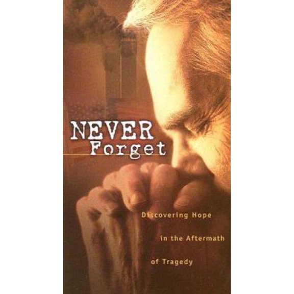 Pre-Owned Never Forget (Paperback) 0849944082 9780849944086