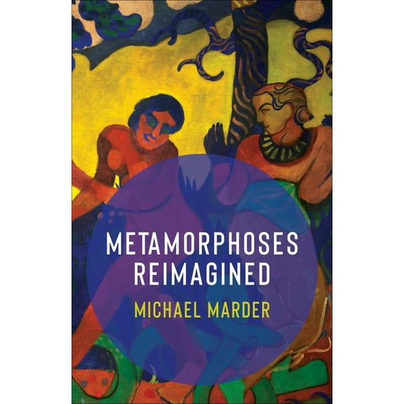 Metamorphoses Reimagined, (Paperback)
