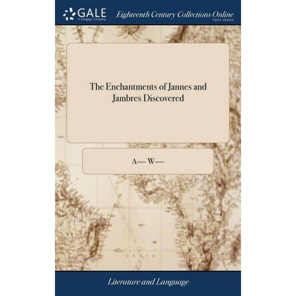 The Enchantments of Jannes and Jambres Discovered (Hardcover)