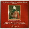 United States Marine Band - Heritage of John Philip Sousa, Vol.1 - Music & Performance - CD