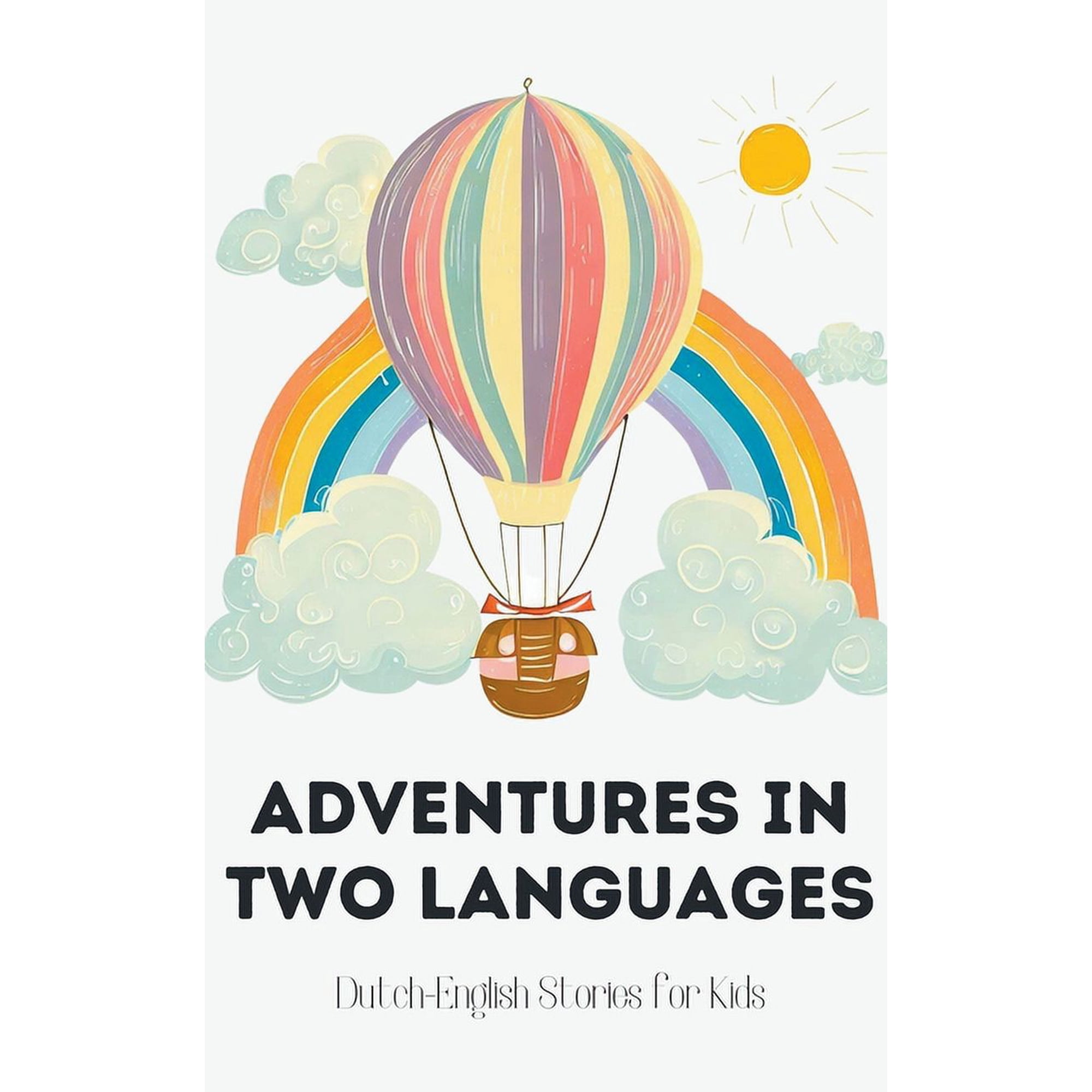Adventures in Two Languages: Dutch-English Stories for Kids, (Paperback)