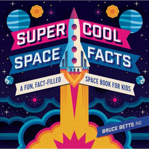 Pre-Owned Super Cool Space Facts: A Fun, Fact-Filled Space Book for Kids (Paperback) 1641525215 9781641525213