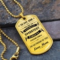 thumbnail image 2 of To My Son - You Are The Strongest, Smartest, Kindest - Graphic Military Dog Tag Necklace (Optional Personalized Engraving), 2 of 5