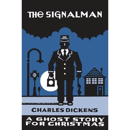 Pre-Owned The Signalman: A Ghost Story for Christmas (Paperback) 1771960647 9781771960649