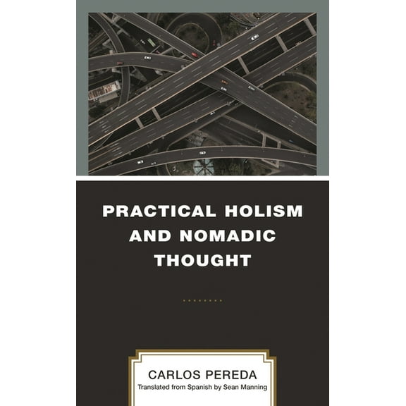 Practical Holism and Nomadic Thought, (Hardcover)