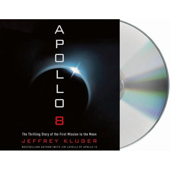 Apollo 8 : The Thrilling Story of the First Mission to the Moon (CD-Audio)