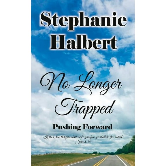 No Longer Trapped: Pushing Forward, (Paperback)