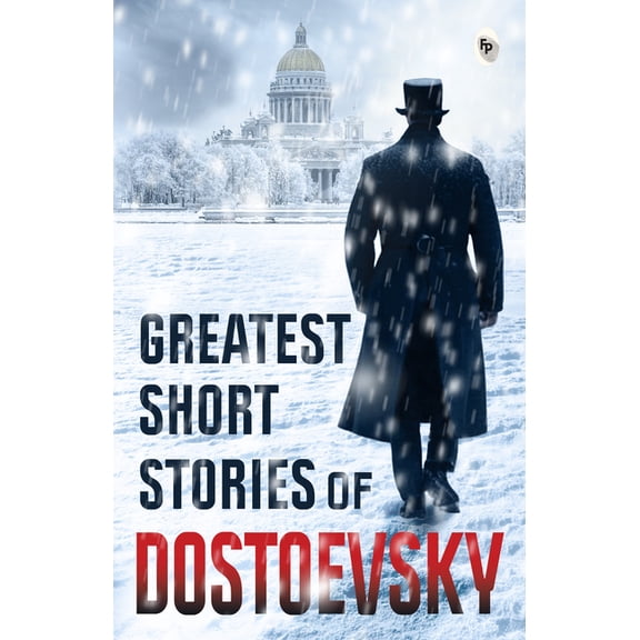 Greatest Short Stories of Dostoevsky, (Paperback)