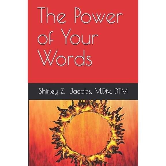 The Power of Your Words (Paperback)