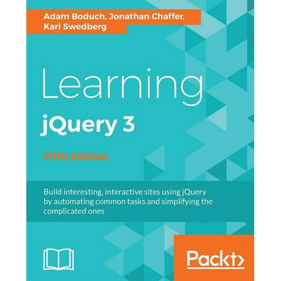 Learning jQuery 3.x: Interactive front-end website development, (Paperback)