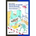 thumbnail image 1 of Elemental, mi querida ciencia (forense).Todos los secretos para esclarecer crímenes científicamente, 1 of 2