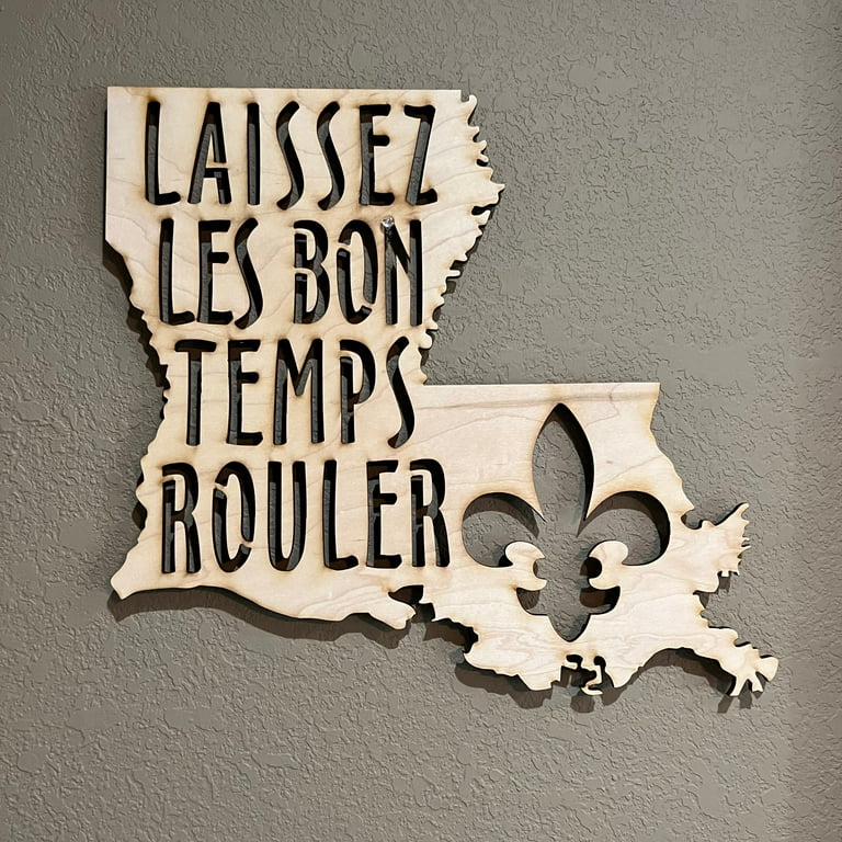 Laissez les Bon Temps Rouler - Maple Sign 14x13in Laissez les Bon Temps Rouler - Maple Sign 14x13in