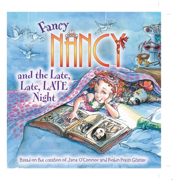Pre-Owned Fancy Nancy and the Late, Late, LATE Night, 9780061703775, 006170377X, Paperback, 1 edition