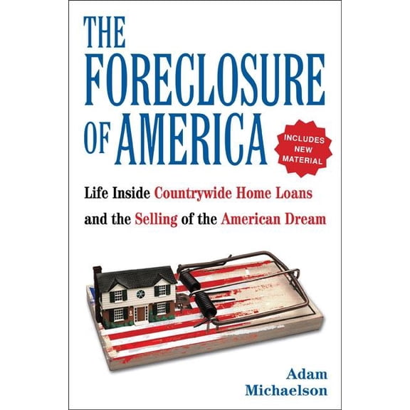 The Foreclosure of America, (Paperback)