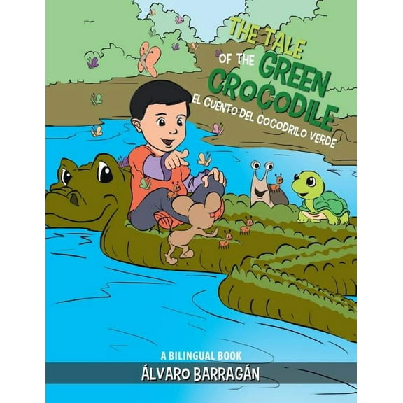 The Tale of the Green Crocodile: A Bilingual Book, (Paperback)