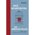thumbnail image 1 of Pre-Owned Race, Incarceration, and American Values (Hardcover) 0262123118 9780262123112, 1 of 1