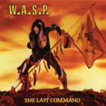 thumbnail image 1 of CD W.A.S.P. The Last Command MADFISH 0636551714921 Rock Heavy Metal, 1 of 1