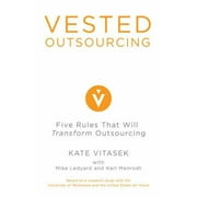 Vested Outsourcing: Five Rules That Will Transform Outsourcing [Hardcover - Used]