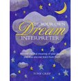 thumbnail image 1 of Pre-Owned Be Your Own Dream Interpreter: Uncover the Real Meaning of Your Dreams and How You Can Learn from Them (Hardcover) 1782496564 9781782496564, 1 of 1