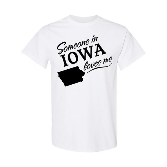 Inktastic Someone in Iowa Loves Me T-Shirt