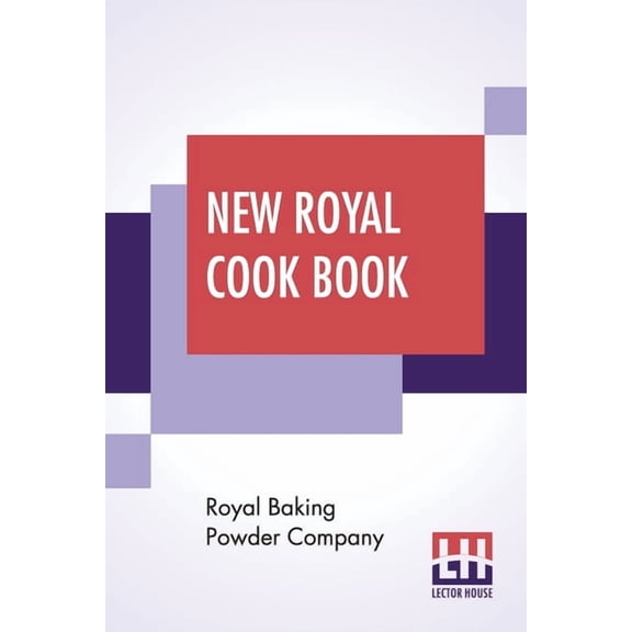 New Royal Cook Book, (Paperback)