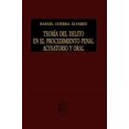 thumbnail image 1 of Teoría del delito en el procedimiento penal acusatorio y oral, 1 of 2