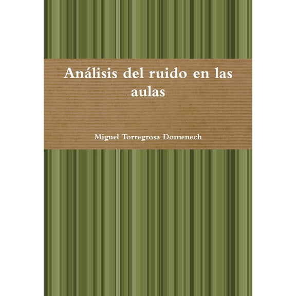 Análisis del ruido en las aulas, (Paperback)