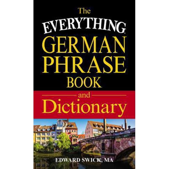 Pre-Owned The Everything German Phrase Book & Dictionary (Paperback) 1440593086 9781440593086