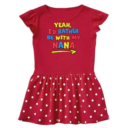 

Inktastic Yeah I d Rather be with My Nana in Red Yellow and Blue Gift Toddler Girl Dress