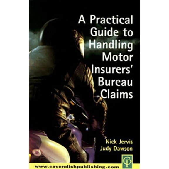 Practical Guide to Handling Motor Insurers' Bureau Claims, (Paperback)