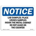 thumbnail image 1 of SignMission OS-NS-A-1824-L-13924 18 x 24 in. OSHA Notice Sign - Lab Samples Place Urine Samples Inside, 1 of 1